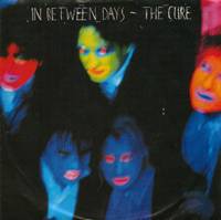 The Cure : Inbetween Days - The Single
